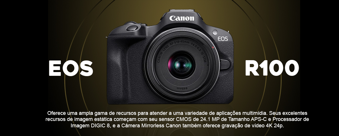 Canon EOS R100 - Loja Markotec